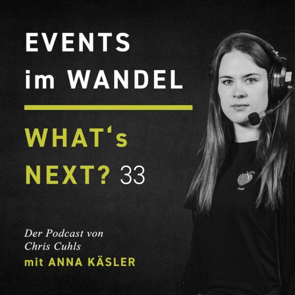 Anna Käsler - Whats next? Events im Wandel