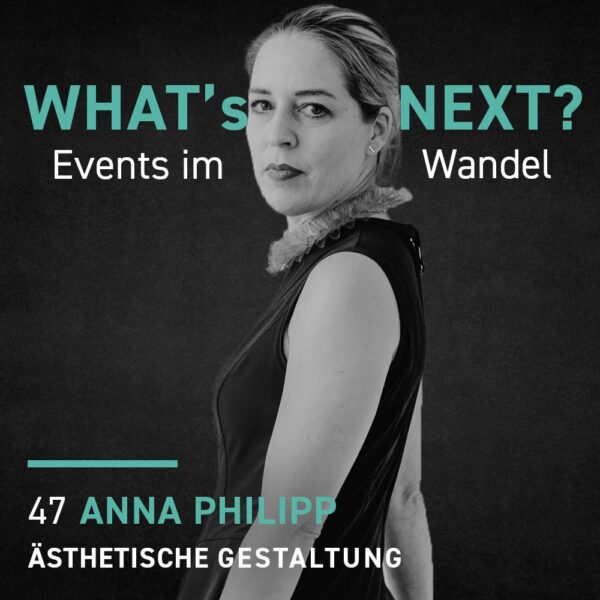 Anna Philipp - Whats next? Events im Wandel