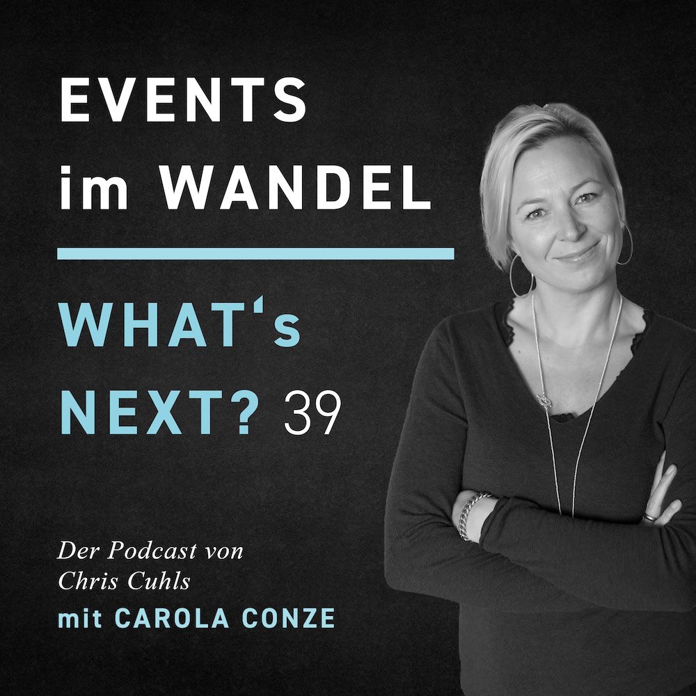 Carola Conze - Whats next? Events im Wandel