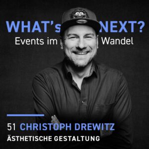 Christoph Drewitz - Whats next? Events im Wandel WNE051