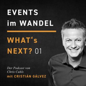 Cristián Gálvez - Whats next? Events im Wandel