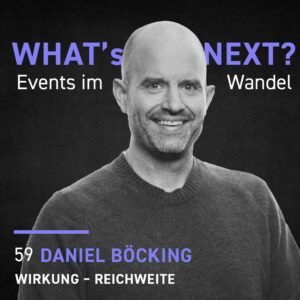 Daniel Böcking - Whats next? Events im Wandel WNE059