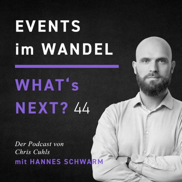 Hannes Schwarm - Whats next? Events im Wandel