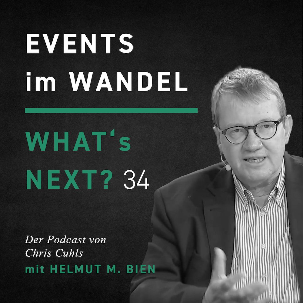 Helmut M Bien - Whats next? Events im Wandel