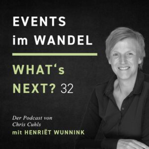 Henriët Wunnink - Whats next? Events im Wandel