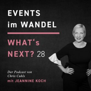 Jeannine Koch - Whats next? Events im Wandel