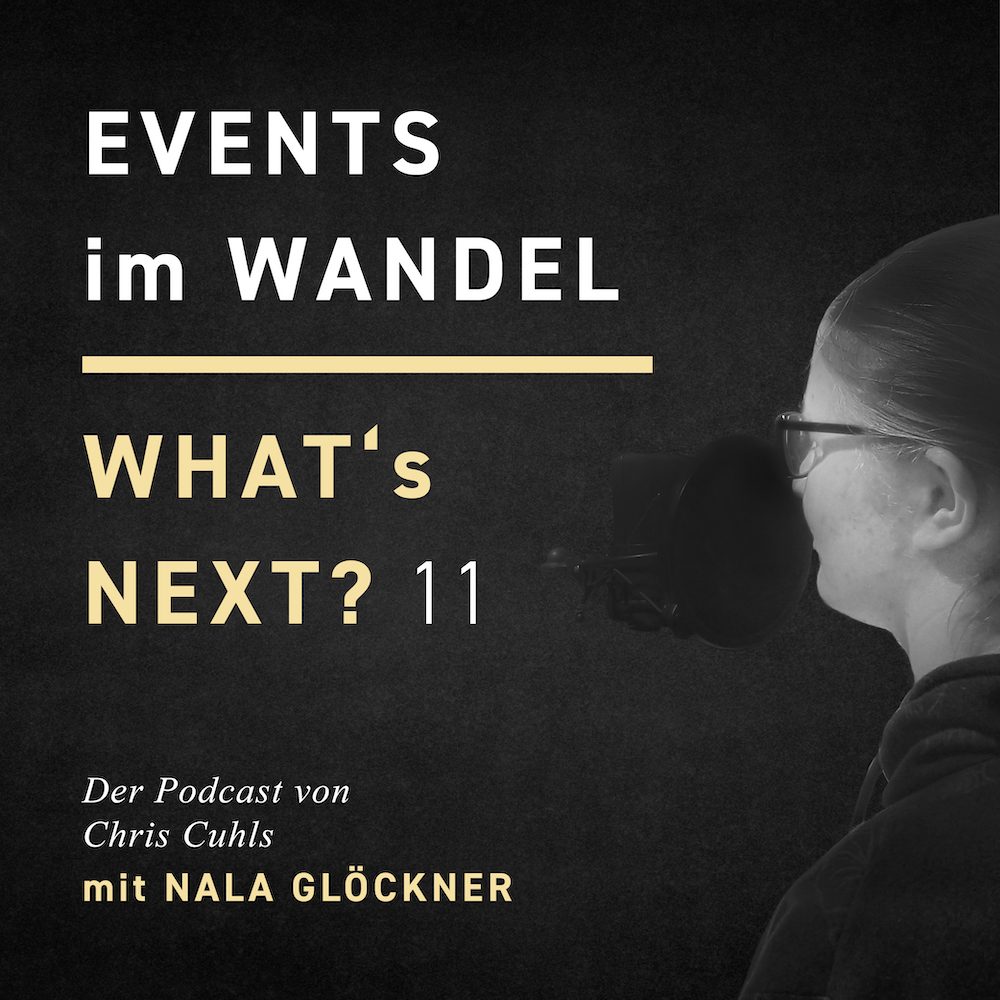 Nala Glöckner - Whats next? Events im Wandel
