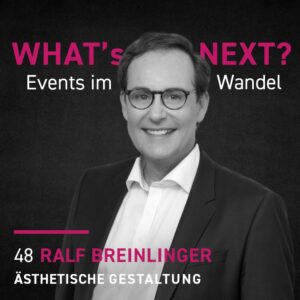 Ralf Breinlinger - Whats next? Events im Wandel 48