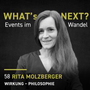 Rita Molzberger - Whats next? Events im Wandel WNE058