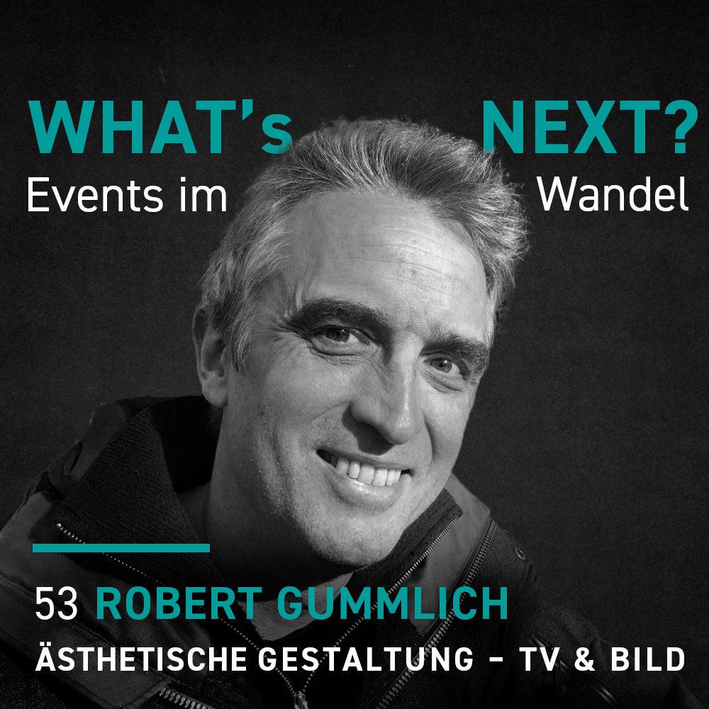 Robert Gummlich - Whats next? Events im Wandel WNE053