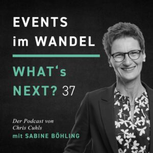 Sabine Böhling - Whats next? Events im Wandel