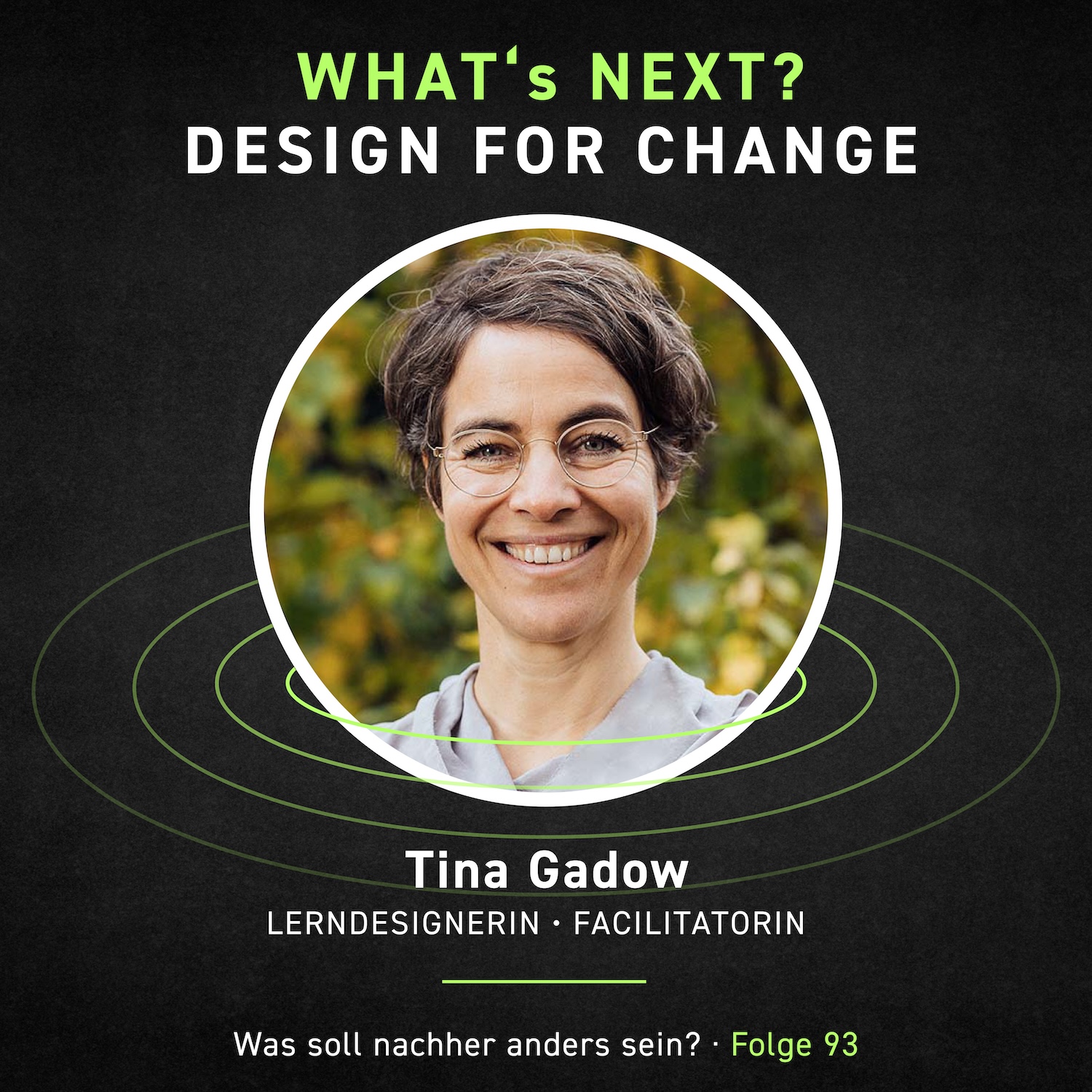 Tina Gadow - Design for Change - Whats next? Events im Wandel WNE093